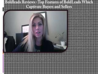 Boldleads - Top Features of BoldLeads Which Captivate Buyers and Sellers