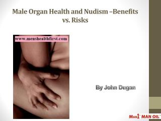 Male Organ Health and Nudism –Benefits vs. Risks