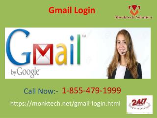 Stop Facing Gmail Login Problems! We Are With You Now! 1-855-479-1999