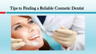 Tips to Finding a Reliable Cosmetic Dentist