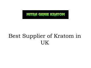 Best Supplier of Kratom in UK