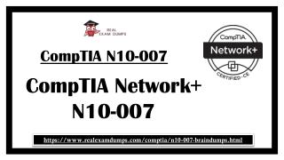 Get Valid CompTIA N10-007 Exam Question Answers - CompTIA N10-007 Dumps Realexamdumps.com