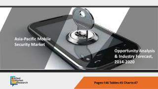 Asia-Pacific Mobile Security Market Size, Share, Trends Growth Analysis by Various Segments and Forecast For 2020