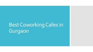 Best Coworking Cafes in Gurgaon