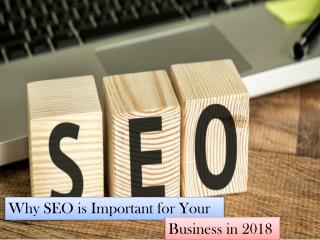 Reasons Why SEO is Important for Your Business In 2018