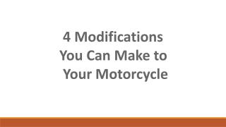 4 Modifications You Can Make to Your Motorcycle