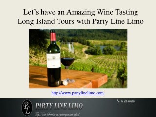 Let’s have an Amazing Wine Tasting Long Island Tours with Party Line Limo