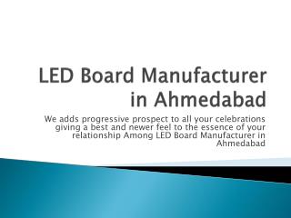 LED Board Manufacturer in Ahmedabad