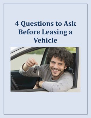 4 Questions to Ask Before Leasing a Vehicle