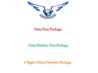 Best of Ooty 1 Night 2 Days Ooty bus Package - ShubhTTC