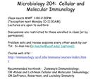 Microbiology 204: Cellular and Molecular Immunology