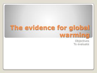 The evidence for global warming