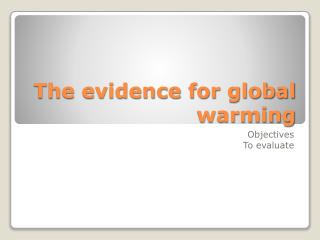 The evidence for global warming