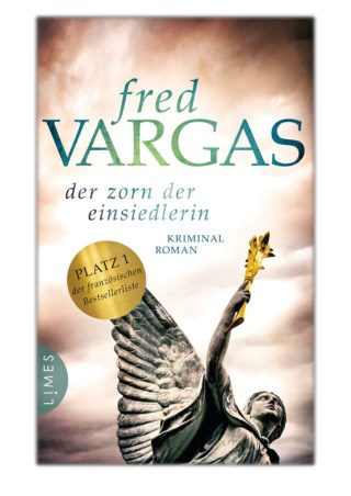 [PDF] Free Download Der Zorn der Einsiedlerin By Fred Vargas