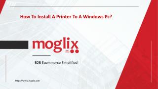 How To Install A Printer To A Windows Pc?