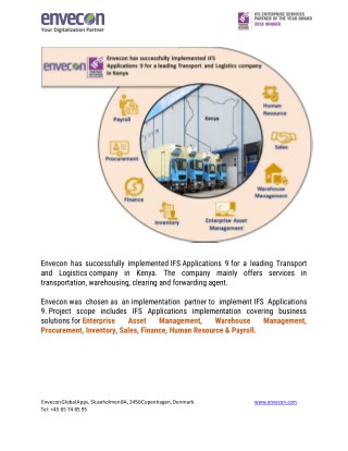 Envecon has successfully implemented IFS Applications 9 for a leading Transport and Logistics company in Kenya