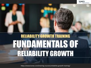 Reliability Growth Fundamentals Training By Tonex Training Experts