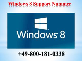 Warum Haben Wir Windows 8 Support Number 0800-181-0338 Entwickelt?