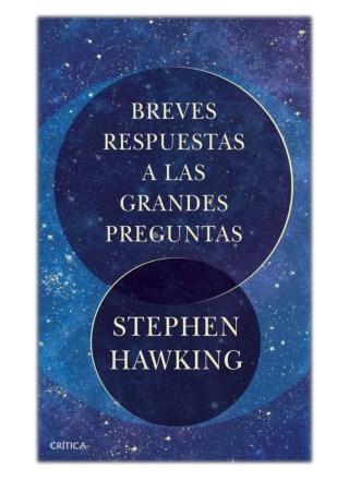 [PDF] Free Download Breves respuestas a las grandes preguntas By Stephen Hawking