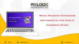 ➽ Which Magento Extensions Are Essential For Your E-Commerce Store