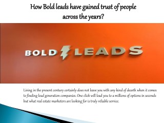 How Bold leads have gained trust of people across the years?