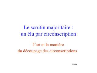 Le scrutin majoritaire : un élu par circonscription