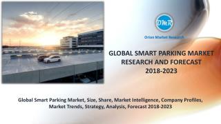 Global Smart Parking Market Research and Forecast 2018-2023