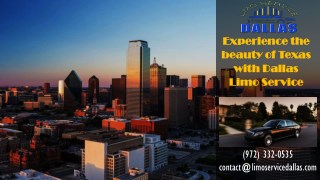 Experience the beauty of Texas with Dallas Limo Service