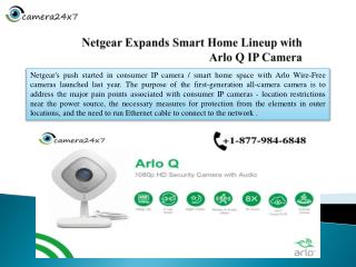 Dial 1-877-984-6848 Netgear Expands Smart Home Lineup with Arlo Q IP Camera