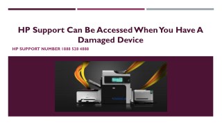 HP Support can be Accessed when you have a Damaged Device