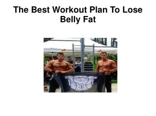 The Best Workout Plan To Lose Belly Fat
