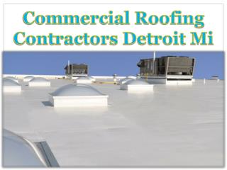 Commercial Roofing Contractors Detroit Mi