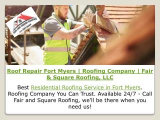 Roof Repair Fort Myers | Roofing Company | Fair & Square Roofing, LLC