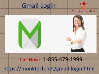 Ultimate client oriented service for all Gmail Login issues 1-855-479-1999