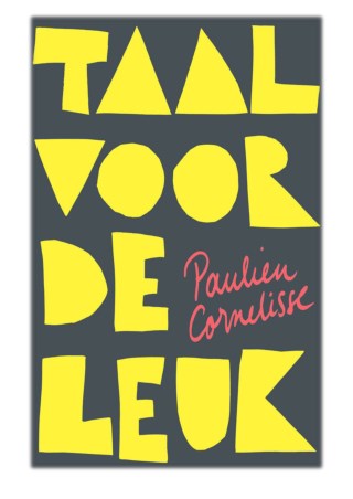 [PDF] Free Download Taal voor de leuk By Paulien Cornelisse