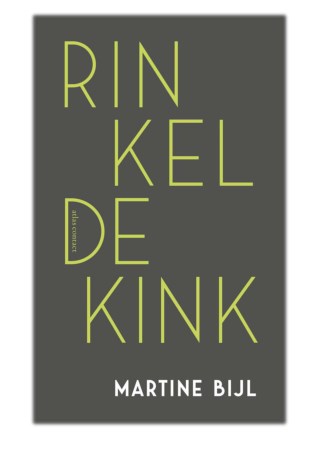 [PDF] Free Download Rinkeldekink By Martine Bijl