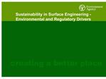 Sustainability in Surface Engineering - Environmental and Regulatory Drivers