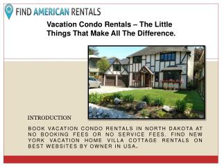 Vacation Condo Rentals – The Little Things That make All The Difference
