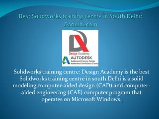 Best Solidworks training centre in South Delhi