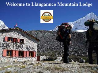 Welcome to Llanganuco Mountain Lodge