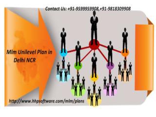 Significance of Mlm Unilevel Plan in Delhi NCR service 0120-433-5876