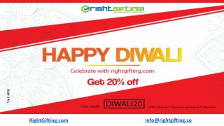 Give Right Gift to Your Loved Ones & Get 20% Off in Diwali/Dipawali