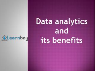 Data analytics and its benefits