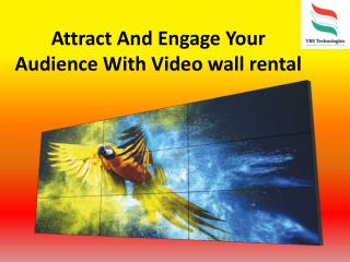 Attract And Engage Your Audience With Video wall rental