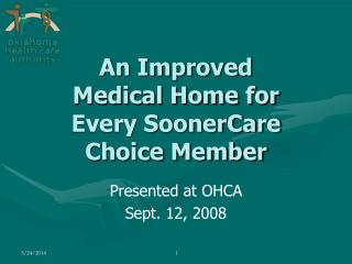 An Improved Medical Home for Every SoonerCare Choice Member