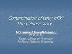 Contamination of baby milk The Chinese story