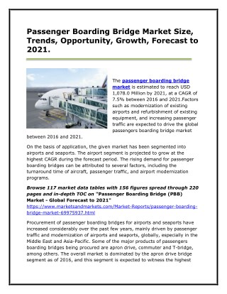 Passenger Boarding Bridge Market Size, Trends, Opportunity, Growth, Forecast to 2021.