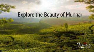Munnar Thekkady Tour Package-Book Now | Lumiere Holidays