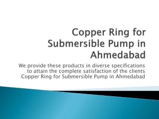 Copper Ring for Submersible Pump in Ahmedabad