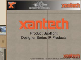Product Spotlight Designer Series IR Products
